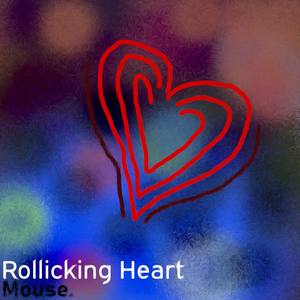 Rollicking Heart