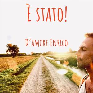 È' STATO (feat. Enrico D’amore)