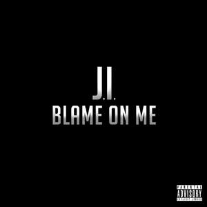 Blame on Me (Explicit)