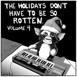 The Holidays Don't Have to Be so Rotten: Volume 4