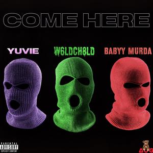 Come Here (Explicit)