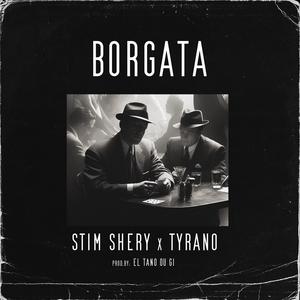 Borgata (feat. Stim Shery & Tyrano) [Explicit]