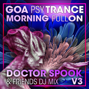 Faradize - Devil's Playground (Goa Psy Trance Morning Fullon DJ Mixed)