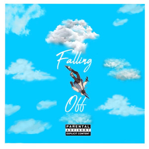 Falling Off (Explicit)