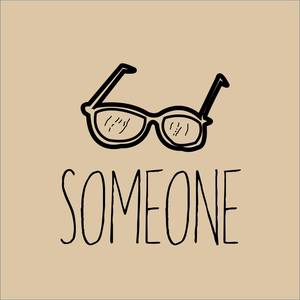 Someone