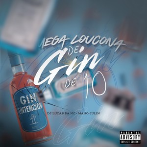 MEGA LOUCONA DE GIN DE 10 (Explicit)