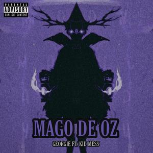 Mago de Oz (feat. Kid Mess) [Explicit]