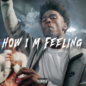 How im feeling Pt. 2 (feat. IMB Kave & Backstreet Var) (Explicit)
