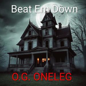 Beat Em Down (Explicit)