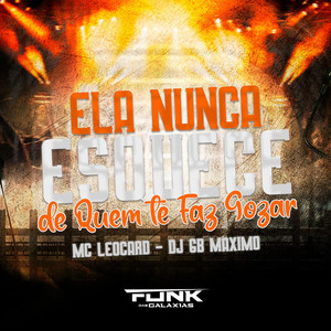 Ela Nunca Esquece (Explicit)