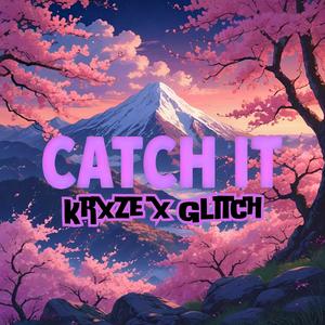 CATCH IT (Explicit)