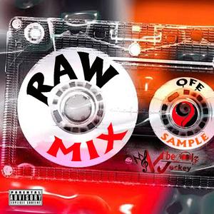 RAW MIX (free02 sample) (Explicit)