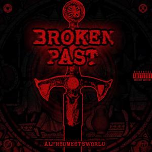 BROKEN PAST (Explicit)