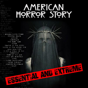 American Horror Story - Essential And Extreme