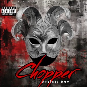 Chopper (Explicit)