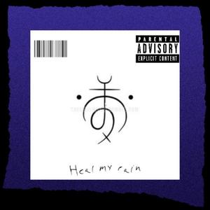 HEAL MY PAIN (Explicit)