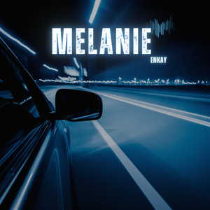 MELANIE (Explicit)