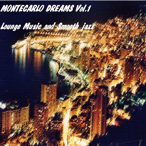 Montecarlo dreams vol. 1 - lounge music and smooth jazz