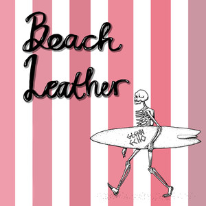 Beach Leather (Explicit)