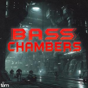 Bass Chambers (Explicit)