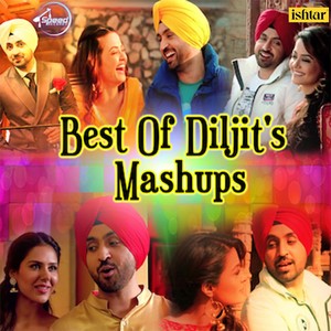 Best of Diljits Mashups