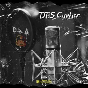 DBS Cypher (feat. DBS King, DBS Geeskii, Lud Smoke , Luh Twin , West Barz & TbabyTheArtist) [Explicit]