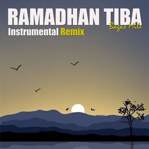 RAMADHAN TIBA (Remix)