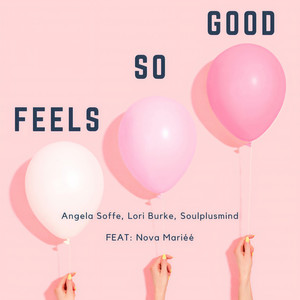 Feels so Good(feat. Nova Mariéé)
