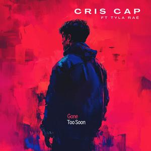 Gone Too Soon (feat. Tyla Raé)