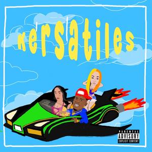 Kersatiles (Explicit)