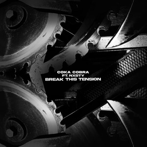 Break This Tension (Explicit)