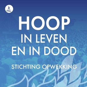 Hoop in Leven en in Dood