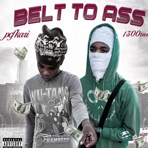 Belt to ass (feat. PCF KARI) [Explicit]