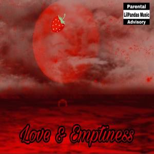 Love And Emptiness (Explicit)