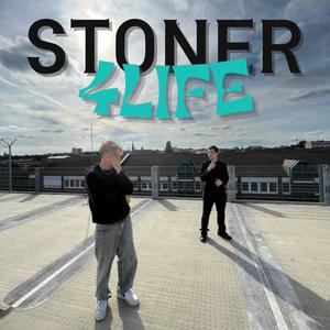 Stoner4Life (Explicit)