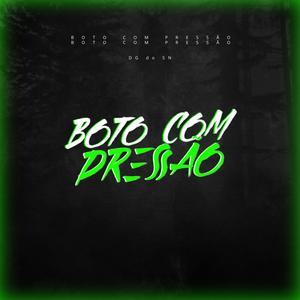 Boto com Pressão (Explicit)