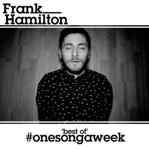 The Best of #OneSongAWeek (Explicit)