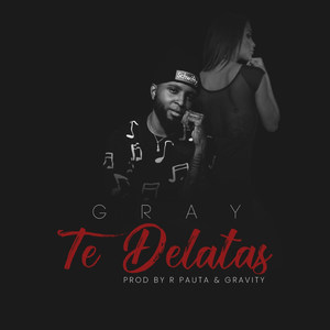 Te Delatas (Explicit)