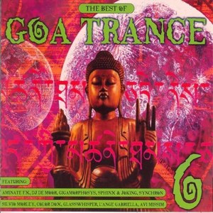 The Best of Goa Trance, Vol. 6