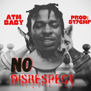 No Disrespect (Explicit)