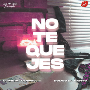 No Te Quejes (Explicit)