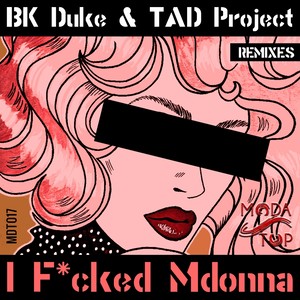 I F*cked Mdonna (Remixes)