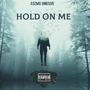 Hold On Me (Explicit)