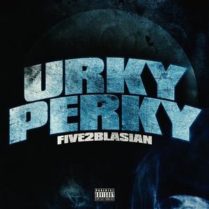Urky Perky (Explicit)