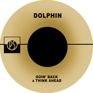 Goin' Back / Think Ahead