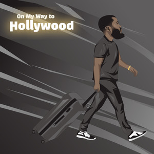 On My Way To Hollywood (Explicit)