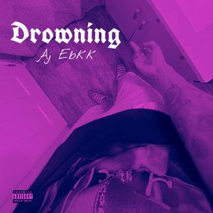 Drowning (Explicit)