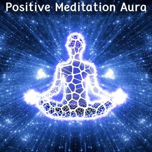 Positive Meditation Aura