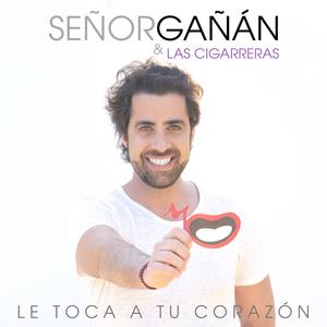 Le Toca a tu Corazón (feat. Las Cigarreras) [Single Version]