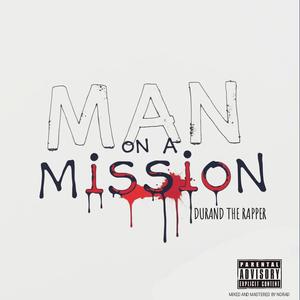 Man On A Mission (Explicit)